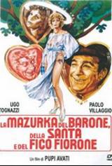 locandina del film LA MAZURKA DEL BARONE, DELLA SANTA E DEL FICO FIORONE