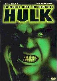 locandina del film LA MORTE DELL'INCREDIBILE HULK