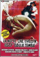 locandina del film LA NOTTE CHE EVELYN USCI' DALLA TOMBA