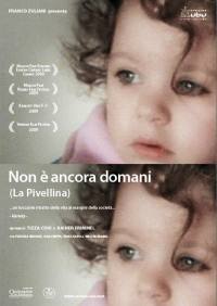 locandina del film NON E' ANCORA DOMANI (LA PIVELLINA)