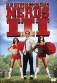 locandina del film LA RIVINCITA DEI NERDS 3