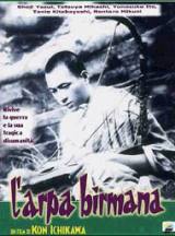 locandina del film L'ARPA BIRMANA