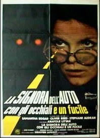 locandina del film LA SIGNORA DELL'AUTO CON GLI OCCHIALI E UN FUCILE