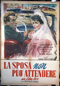 locandina del film LA SPOSA NON PUO' ATTENDERE