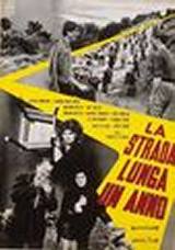 locandina del film LA STRADA LUNGA UN ANNO
