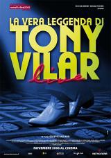 locandina del film LA VERA LEGGENDA DI TONY VILAR