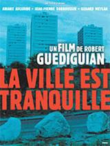 locandina del film LA VILLE EST TRANQUILLE
