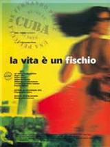 locandina del film LA VITA E' UN FISCHIO