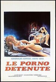 locandina del film LE PORNO DETENUTE