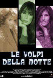 locandina del film LE VOLPI DELLA NOTTE