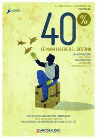 locandina del film 40% - LE MANI DEL DESTINO