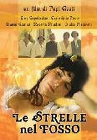 locandina del film LE STRELLE NEL FOSSO