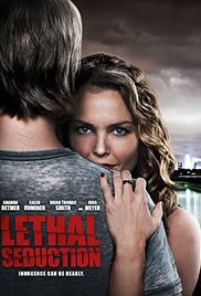 locandina del film LETHAL SEDUCTION