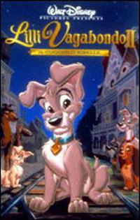 locandina del film LILLI E IL VAGABONDO 2 - IL CUCCIOLO RIBELLE