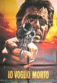 locandina del film LO VOGLIO MORTO