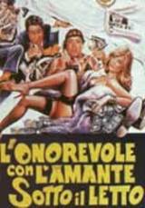 locandina del film L'ONOREVOLE CON L'AMANTE SOTTO IL LETTO