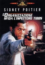 locandina del film L'ORGANIZZAZIONE SFIDA L'ISPETTORE TIBBS