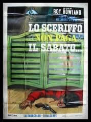 locandina del film LO SCERIFFO NON PAGA IL SABATO