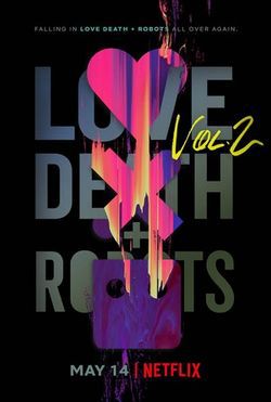 locandina del film LOVE, DEATH & ROBOTS - STAGIONE 2