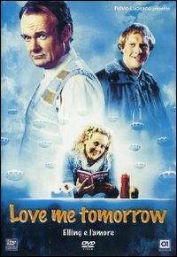 locandina del film LOVE ME TOMORROW