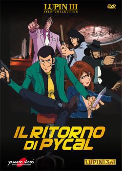 locandina del film LUPIN III: IL RITORNO DI PYCAL