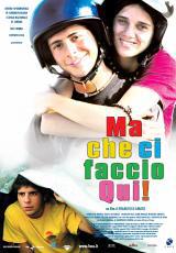 locandina del film MA CHE CI FACCIO QUI!
