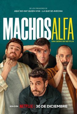 locandina del film MACHOS ALFA - STAGIONE 1