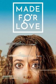 locandina del film MADE FOR LOVE - STAGIONE 1