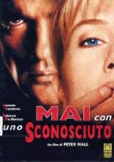 locandina del film MAI CON UNO SCONOSCIUTO