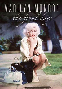 locandina del film MARILYN MONROE: THE FINAL DAYS