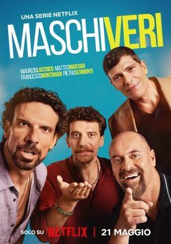 locandina del film MASCHI VERI - STAGIONE 1