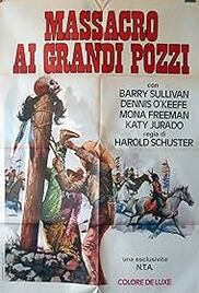 locandina del film MASSACRO AI GRANDI POZZI