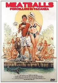 locandina del film MEATBALLS - PORCELLONI IN VACANZA