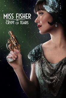 locandina del film MISS FISHER E LA CRIPTA DELLE LACRIME