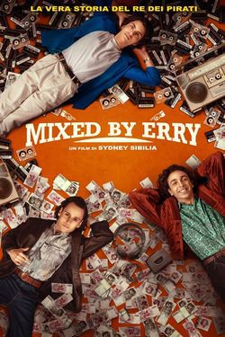 locandina del film MIXED BY ERRY