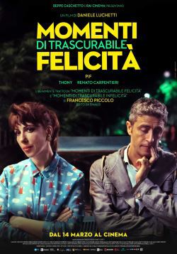 locandina del film MOMENTI DI TRASCURABILE FELICITA'