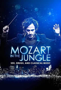 locandina del film MOZART IN THE JUNGLE - STAGIONE 1