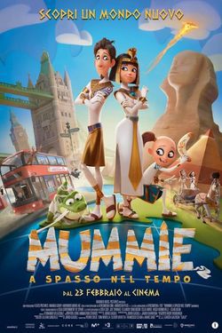 locandina del film MUMMIE - A SPASSO NEL TEMPO