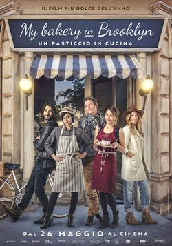 locandina del film MY BAKERY IN BROOKLYN - UN PASTICCIO IN CUCINA