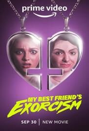locandina del film MY BEST FRIEND'S EXORCISM