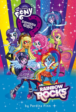 locandina del film MY LITTLE PONY: EQUESTRIA GIRLS - RAINBOW ROCKS