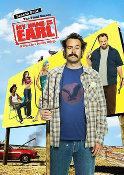 locandina del film MY NAME IS EARL - STAGIONE 4