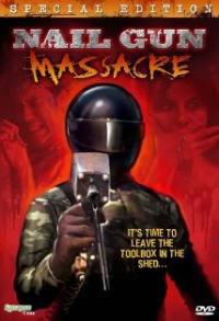 locandina del film NAIL GUN MASSACRE