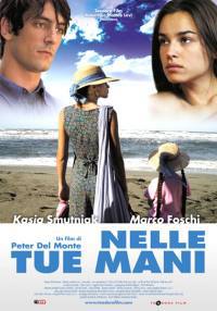 locandina del film NELLE TUE MANI