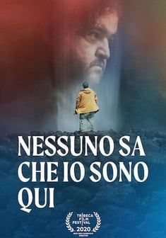 locandina del film NESSUNO SA CHE IO SONO QUI