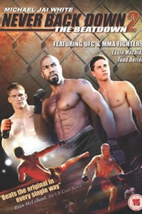 locandina del film NEVER BACK DOWN 2: THE BEATDOWN