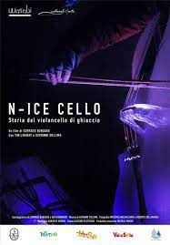 locandina del film N-ICE CELLO: STORIA DEL VIOLONCELLO DI GHIACCIO