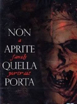 locandina del film NON APRITE QUELLA PORTA: A FAMILY PORTRAIT