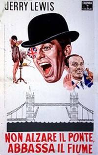 locandina del film NON ALZARE IL PONTE, ABBASSA IL FIUME