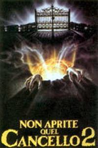 locandina del film NON APRITE QUEL CANCELLO 2